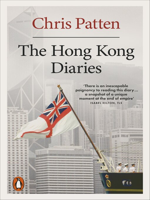 Title details for The Hong Kong Diaries by Chris Patten - Available